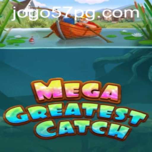 MegaGreatestCatch: An Exciting Adventure Awaits